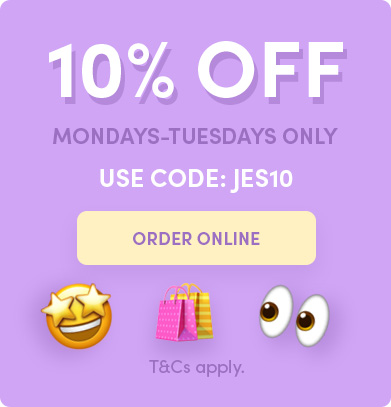 Earn 10% off on Mondays and Tuesdays with discount code JES10